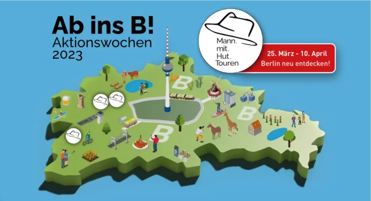 Ab ins B! Aktionswochen Berlin 2023. Führungen von Christian Fessel | Mann mit Hut Touren